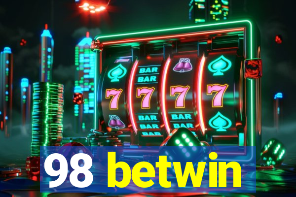 98 betwin
